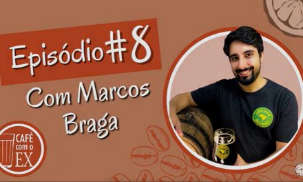 Café com o ex #08 Marcos Braga