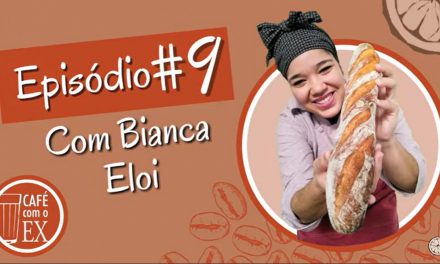 Café com o ex #09 Bianca Eloi